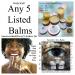 5 Balms for $50!