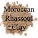 Clay: Rhassoul, Moroccan Lava, Saponiferous