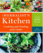 Herbalist's Kitchen: Cooking and Healing with Herbs