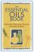 The Essential Oils Book: Creating Personal Blends for Mind & Body