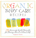 Organic Body Care Recipes book cover