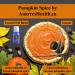 poster for Pumpkin Spice incense and Blend made at Anarres