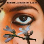 Lotion: Tamanu Jasmine Eye Lotion